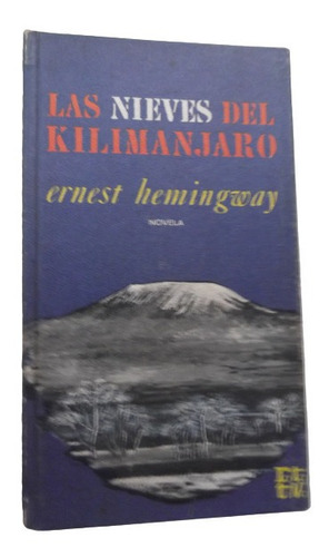 Nieves Kilimanjaro Ernest Hemingway Premio Nobel Tapa Dura 