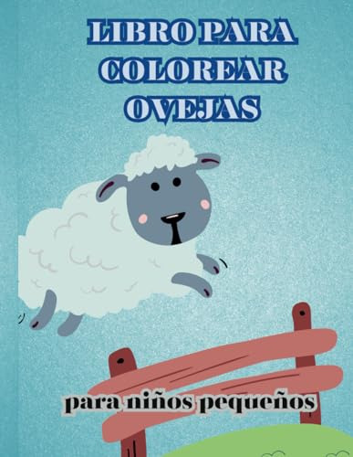 Libro Para Colorear Ovejas Para Niños Pequeños: Lindas Oveja