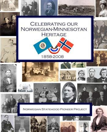 Libro Celebrating Our Norwegian-minnesotan Heritage - Nor...