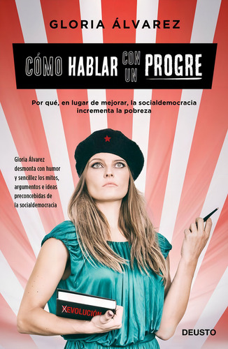 Como Hablar Con Un Progre - Alvarez Cross,gloria (book)