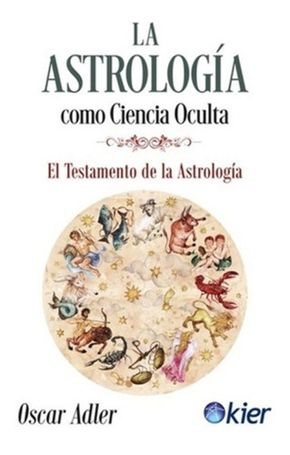 Libro La Astrología Como Ciencia Oculta. Envio Gratis /101