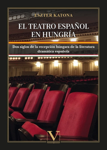 El Teatro Español En Hungría, De Eszter Katona. Editorial Verbum, Tapa Blanda En Español, 2022