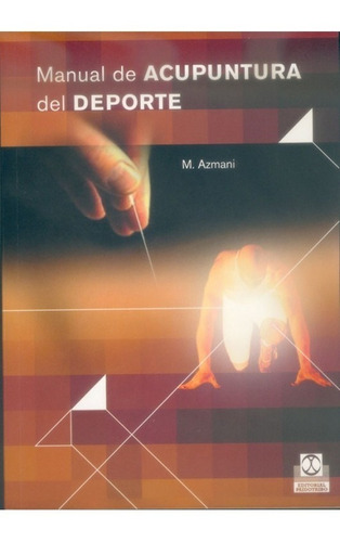 Libro: Manual De Acupuntura Del Deporte (color) - Azmani