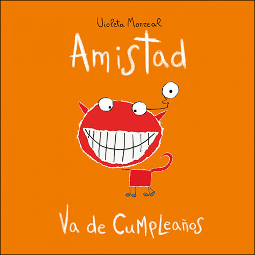 Amistad Va De Cumpleanos - Monreal Violeta