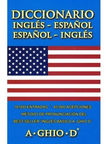 Diccionario Ingles - Español - Español - Ingles / A. Ghio D