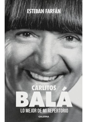 Libro Carlitos Balá - Esteban Farfan - Galerna