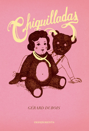 Chiquilladas - Gérard Dubois