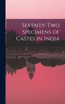 Libro Seventy-two Specimens Of Castes In India - Anonymous