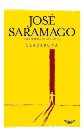 Claraboya - Saramago Jose (1998 Premio Nobel) (papel)