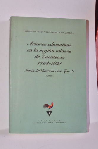 Actores Educativos En La Región Minera De Zacatecas María De