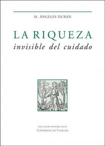 La Riqueza Invisible Del Cuidado