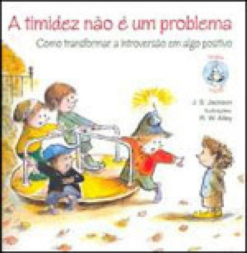 A TIMIDEZ NÃO É UM PROBLEMA, de JACKSON, J. S.. Editora Paulus, capa mole em português