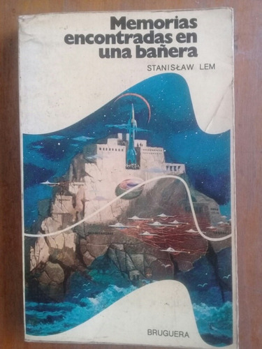 Memorias Encontradas En Una Bañera Stanislaw Lem Bruguera