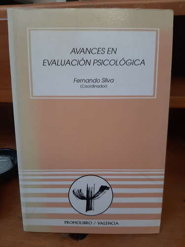 Avances En Evaluación Psicológica. Fernando Silva