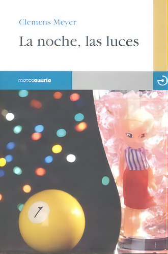 La Noche, Las Luces, De Meyer, Clemens., Vol. 1. Editorial Menoscuarto Ediciones, Tapa Blanda En Español