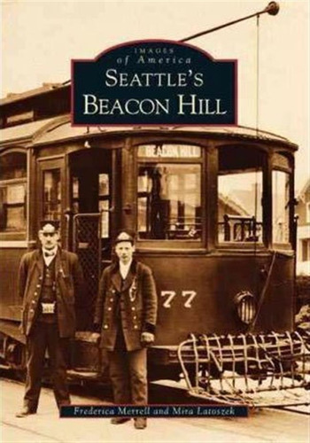 Seattle's Beacon Hill - Mira Latoszek