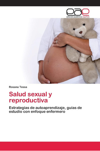 Libro: Salud Sexual Y Reproductiva: Estrategias De Autoapren