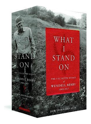 Libro What I Stand On : The Collected Essays Of Wendell B...