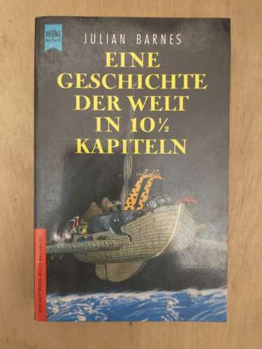 Eine Geschichte Der Welt In 10 1/2 Kapiteln - Julian Barnes