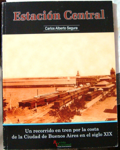 Ferrocarril Ensenada Estacion Central Aduana Taylor 78 Pags