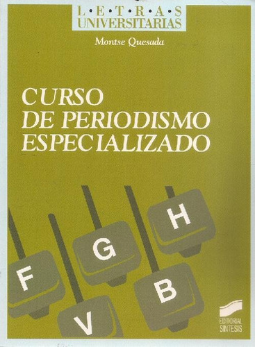 Libro Curso De Periodismo Especializado De Montse Quesada