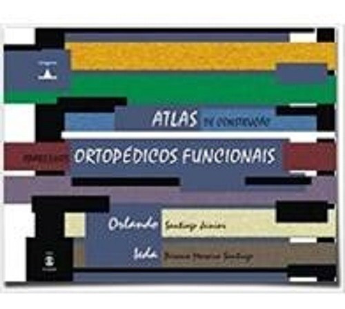 Atlas De Construção: Aparelhos Ortopédicos Funcionais