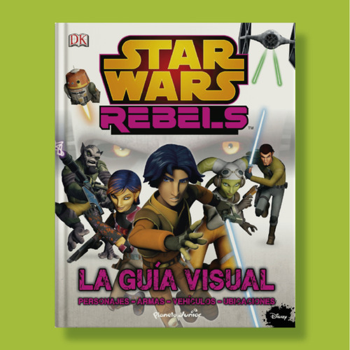 Star Wars Rebels: La Guía Visual - Libro Original