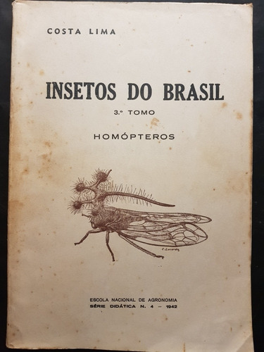 Insectos Do Brasil. Tomo 3. Homópteros. 51n 417