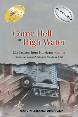 Libro Come Hell Or High Water Life Lessons From Hurricane...