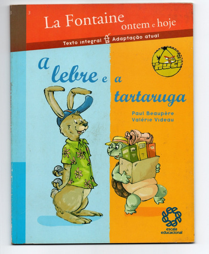 A Lebre E A Tartaruga - Paul Beaupere - Texto Integral (Usado)