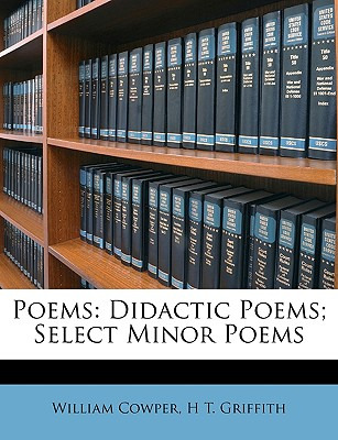 Libro Poems: Didactic Poems; Select Minor Poems - Cowper,...