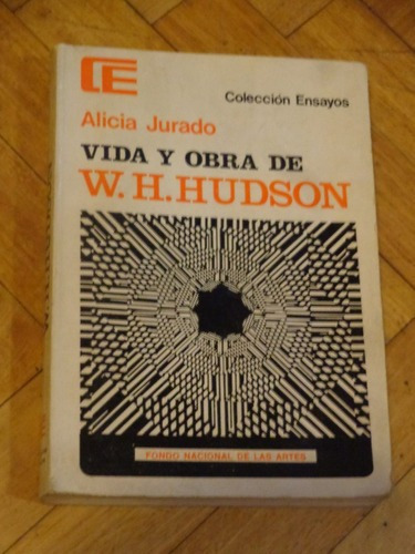 Alicia Jurado. Vida Y Obra De W. H. Hudson.&-.