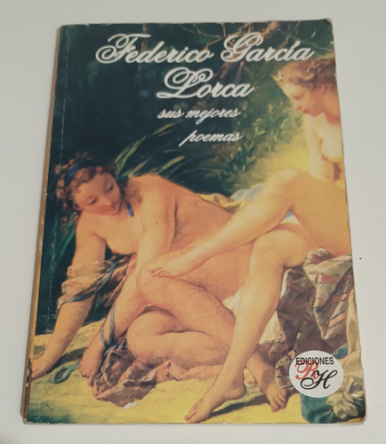 Federico Garcia Lorca Sus Mejores Poemas 