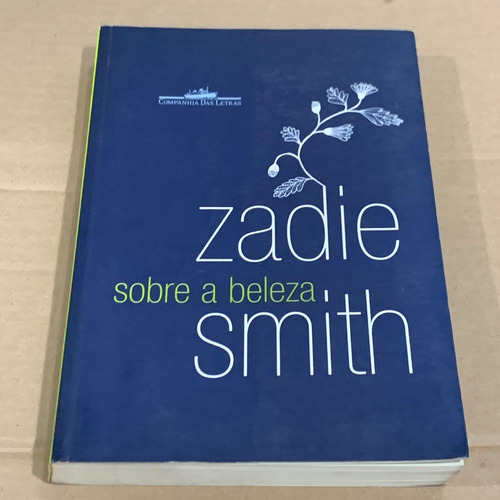 Livro Sobre A Beleza - Zadie Smith