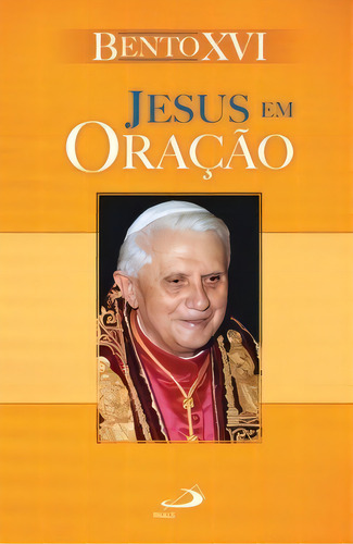 Jesus Em Oração, De Xvi, Bento. Paulus Editora Em Português
