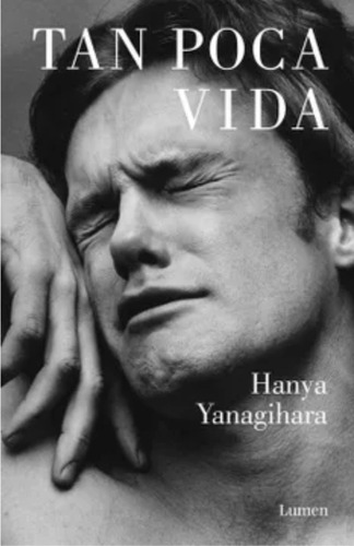 Libro Regalo Día De La Madre Tan Poca Vida Hanya Yanaqihara