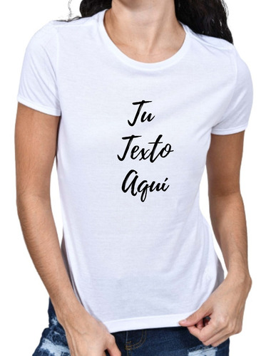 Playera Personalizada Tu Frase O Texto Aquí Hombre Mujer