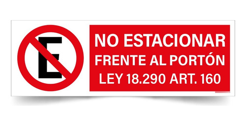 Señal No Estacionar Frente Al Portón Ley 60x20cm Metálico