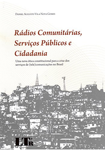 Libro Radios Comunitarias Servicos Publicos E Cidadanias De