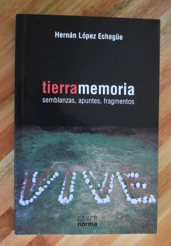 Hernán López Echagüe - Tierramemoria - Norma 2004