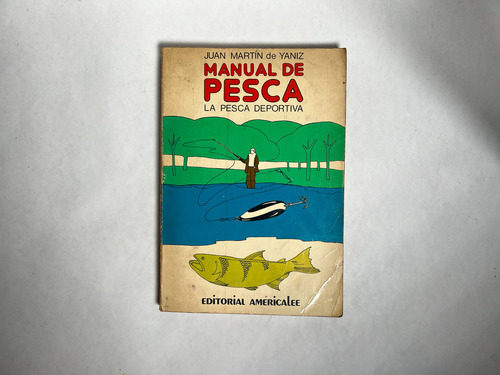Manual De Pesca - Jaun Martin De Yaniz