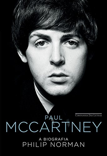 Libro Paul Mccartney ¿ A Biografia De Philip Norman Companhi