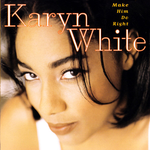 Cd Make Him Do Right De Karyn White