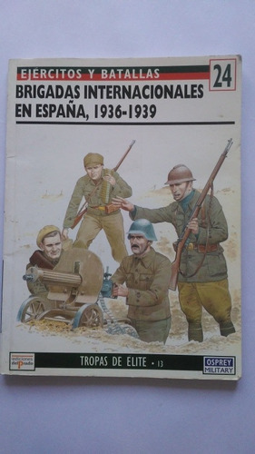 Brigadas Internacionales En España 1936  1939 Ken Bradley
