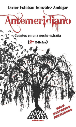 Libro: Antemeridiano: Cuentos En Una Noche Extraña (spanish