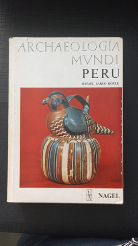 Archaeologia Mundi Peru