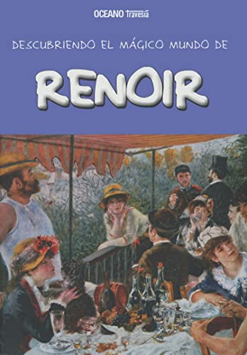 Descubriendo El Magico Mundo De Renoir