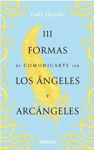 111 Formas De Comunicarte Con Los Ángeles Y Arcángeles 