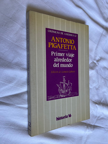 Primer Viaje Alrededor Del Mundo Antonio Pigafetta