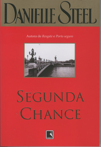 Segunda chance, de Steel, Danielle. Editora Record Ltda., capa mole em português, 2008